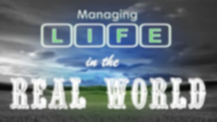 Managing Life in the Real World SLIDE fo