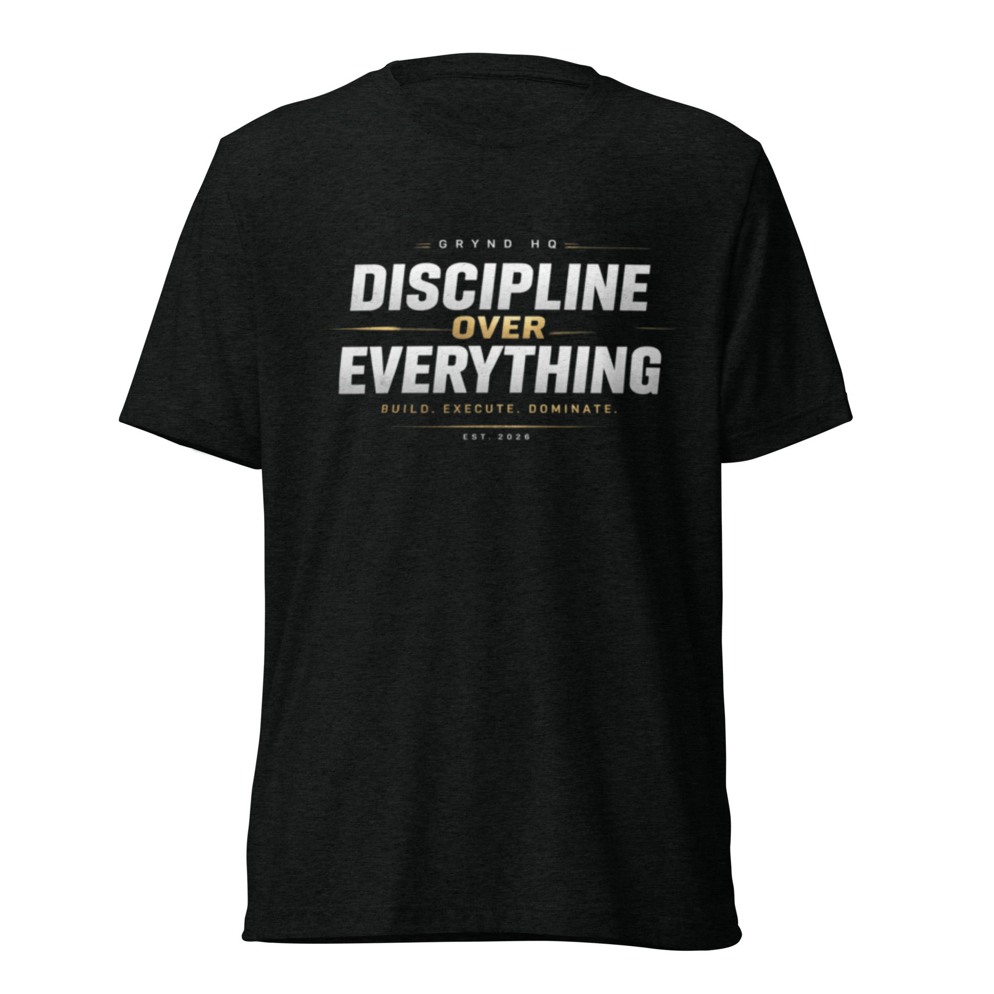 GRYND HQ - “Discipline Over Everything” Edition T-Shirt