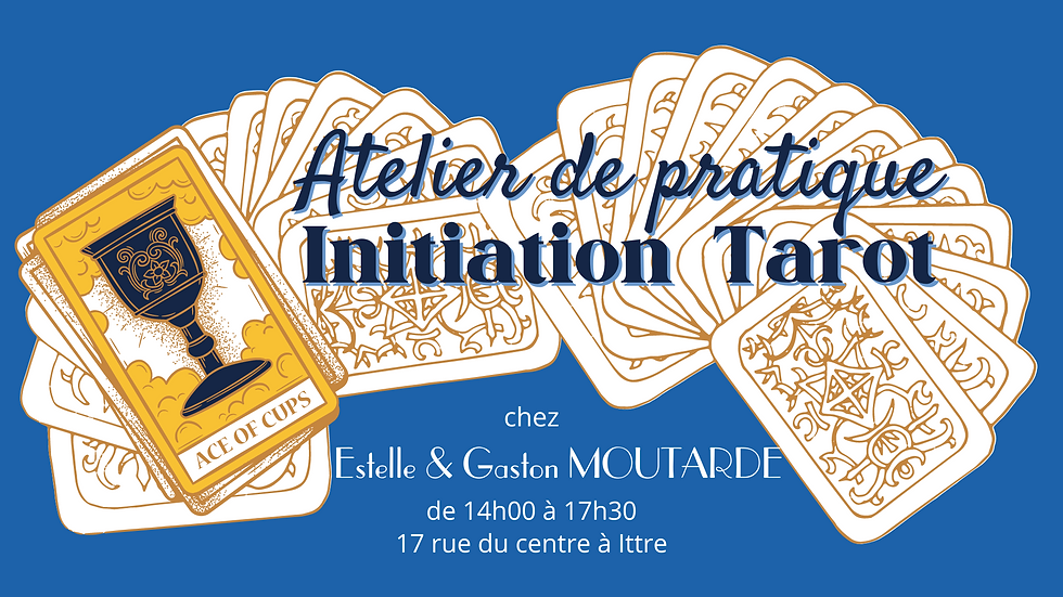 Atelier d'initiation au Tarot - Mode d'emploi d'un bon tirage