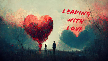 Leading with Love