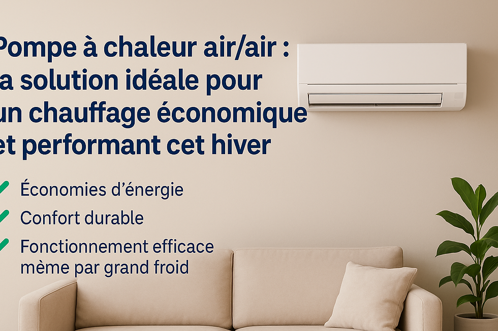 Pompe à chaleur air/air : l’alternative idéale au chauffage classique pour passer l’hiver en tout confort