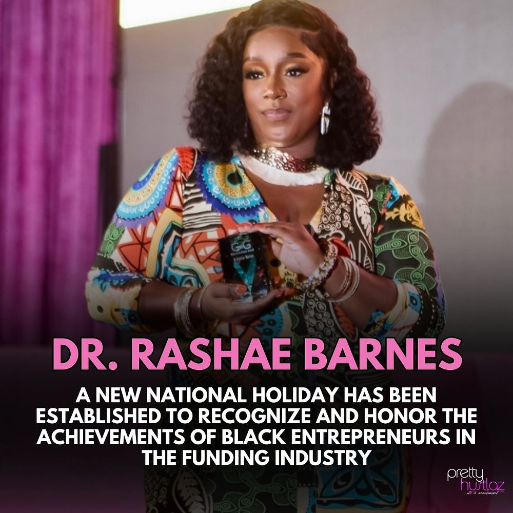 A National Holiday Established by Dr. Rashae Barnes to Recognize