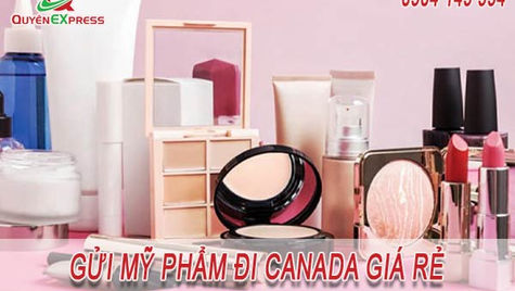 Chinh phục thị trường với việc gửi mỹ phẩm đi Canada giá rẻ