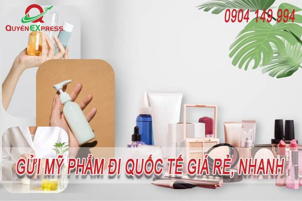 Gửi mỹ phẩm đi quốc tế giá rẻ