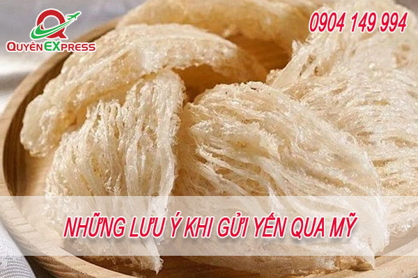 lưu ý khi gửi yến sào đi Mỹ