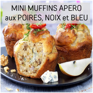 Recette Mini muffins apero aux poires, noix et bleu | Les Epices DeLACO 