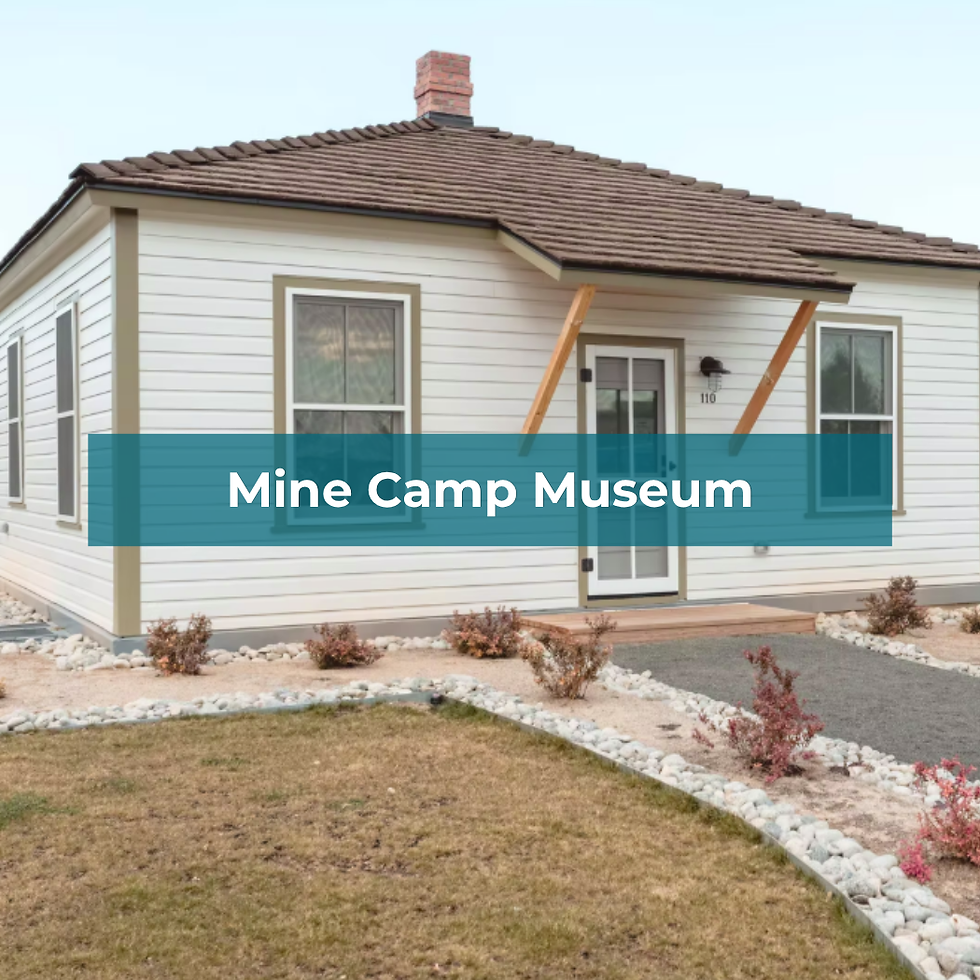 Mine Camp Museum | Schneider Building Company