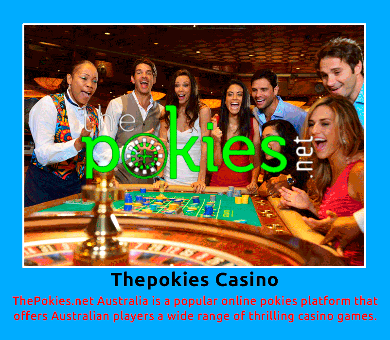 The Pokies