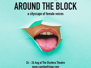 AROUND THE BLOCK @ THE ETCETERA THEATRE – BOOK NOW!