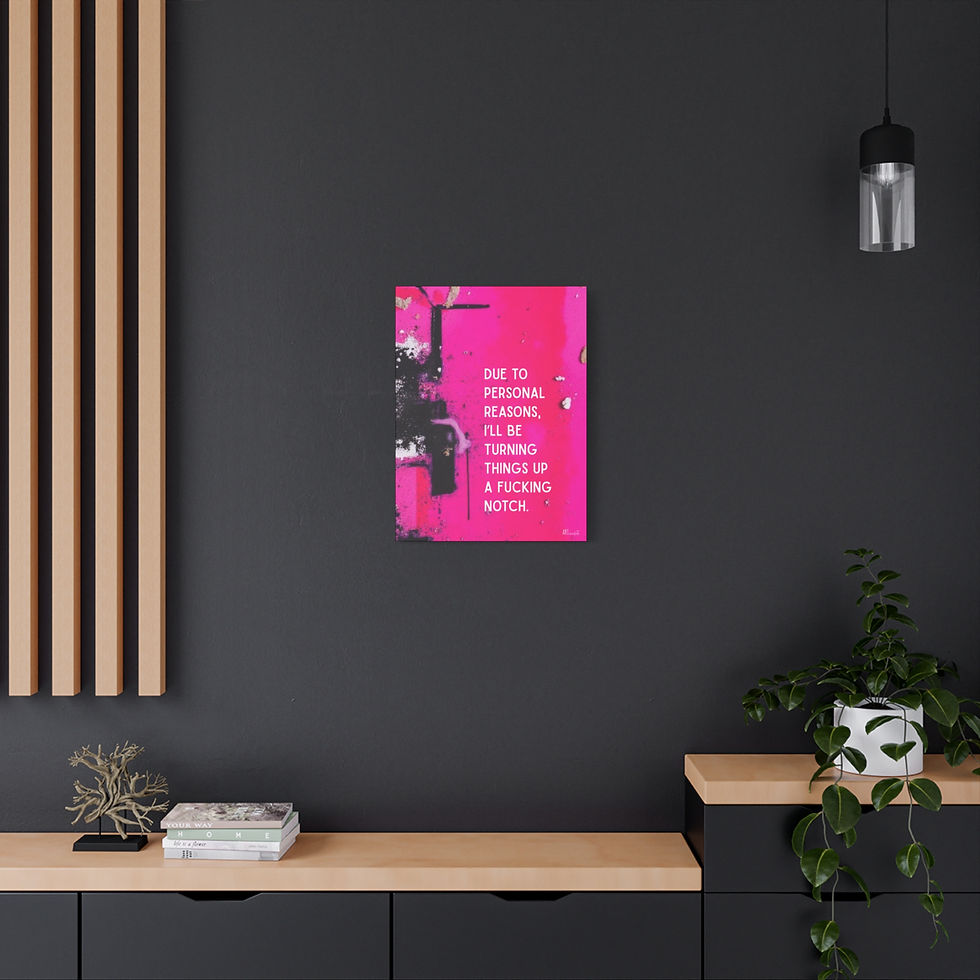 Thumbnail: Turn Things Up a Notch– Hot Pink Abstract Canvas- Unapologetic Quote