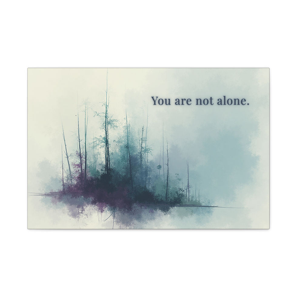 Thumbnail: You Are Not Alone- Mist Forest Canvas Quote Art