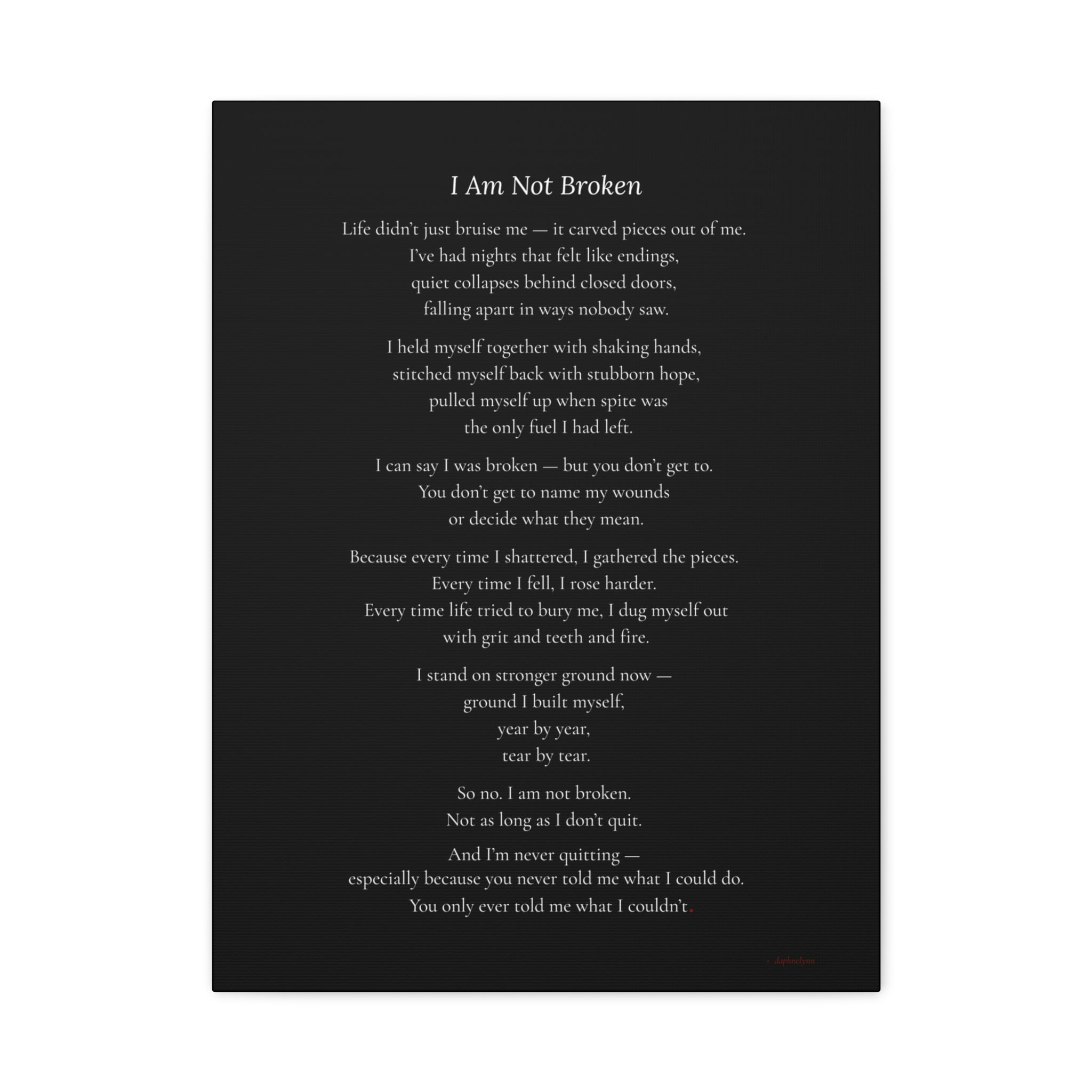 I Am Not Broken – Resilience Poem Wall Art, Black-White Canvas, Healing Quote