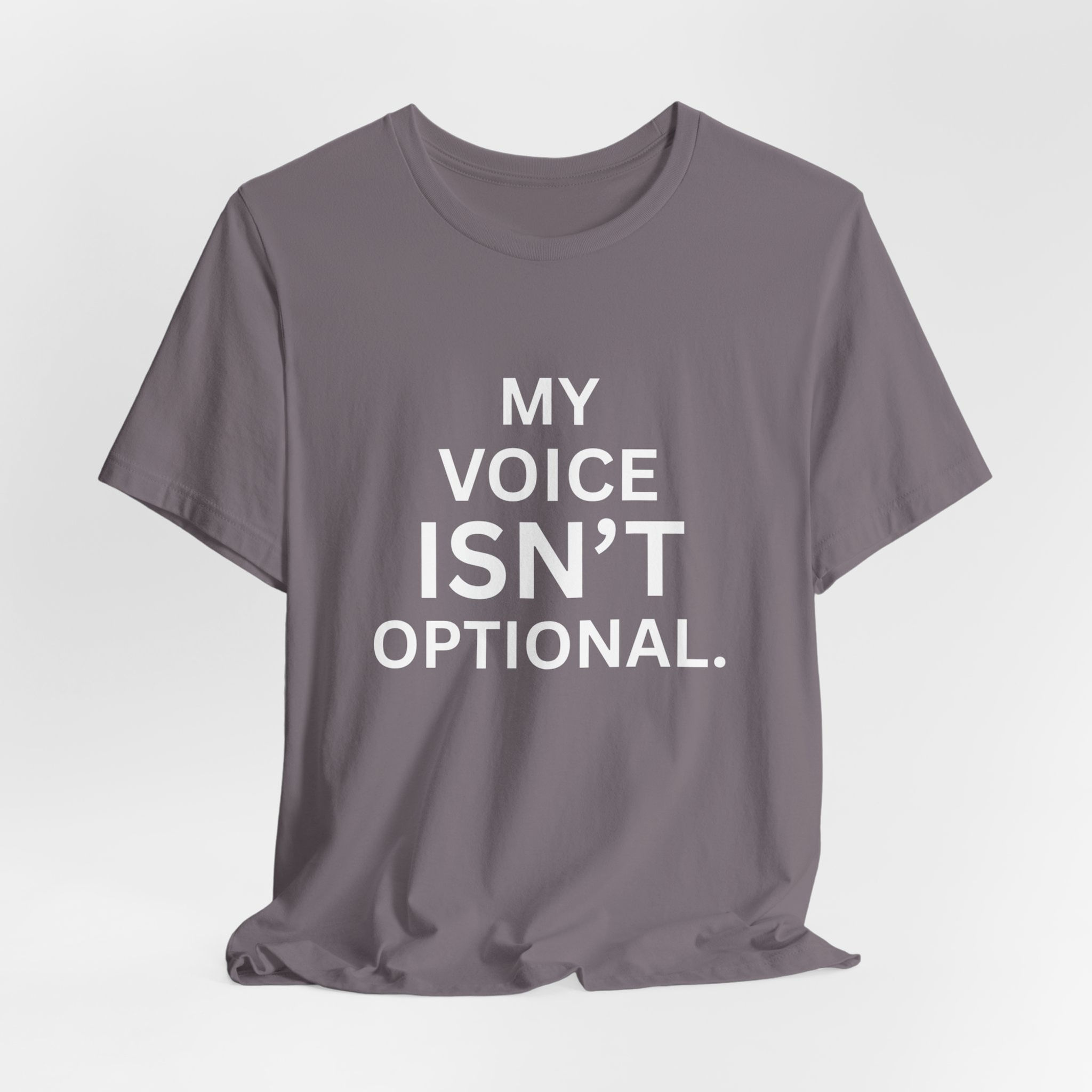 My Voice Isn’t Optional – Statement Tee for Quiet Rebels and Bold Hearts