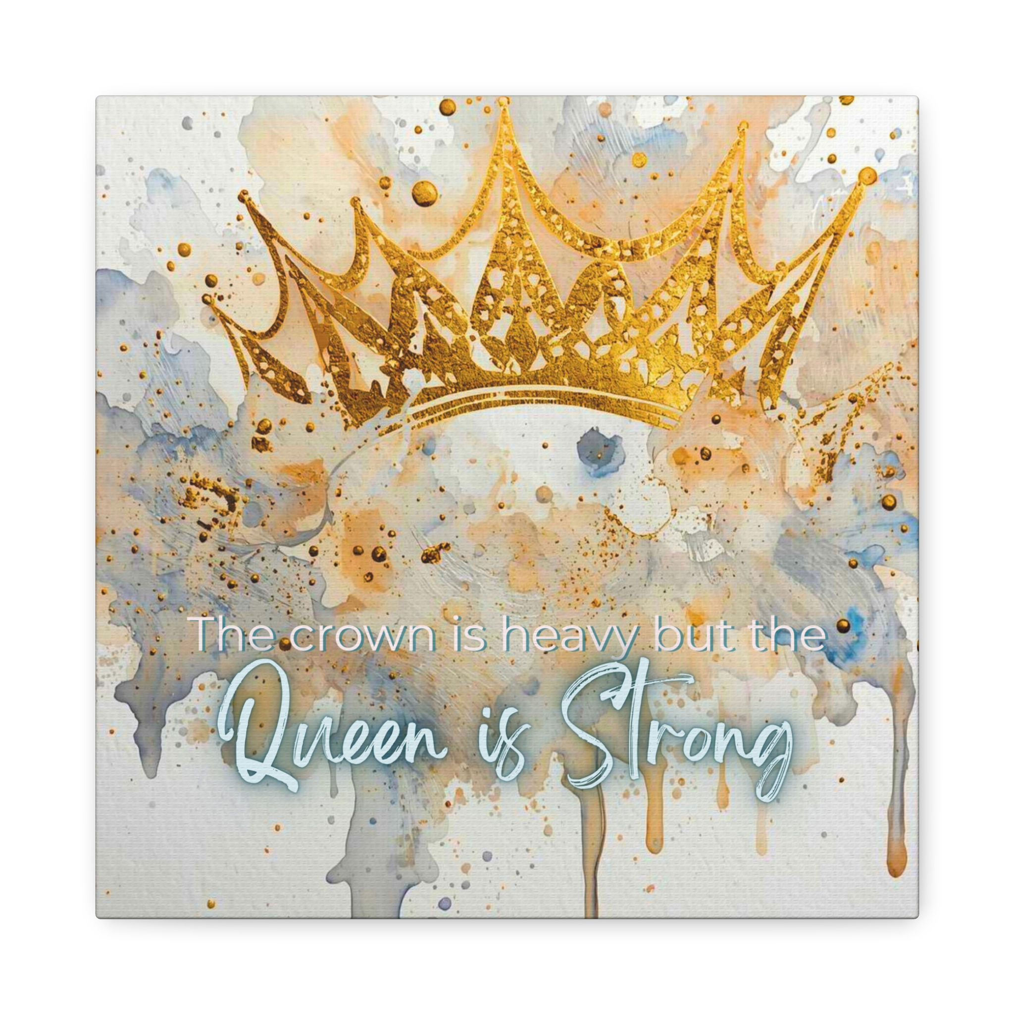 The Queen Is Strong - Stretched Canvas Wall Art