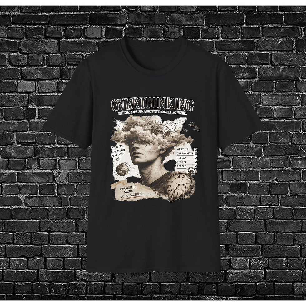 Thumbnail: "Overthinking: Ruining Good Moments Since Forever" Mental Health Tee