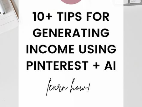 10+ Ways to use ai with Pinterest to generate income