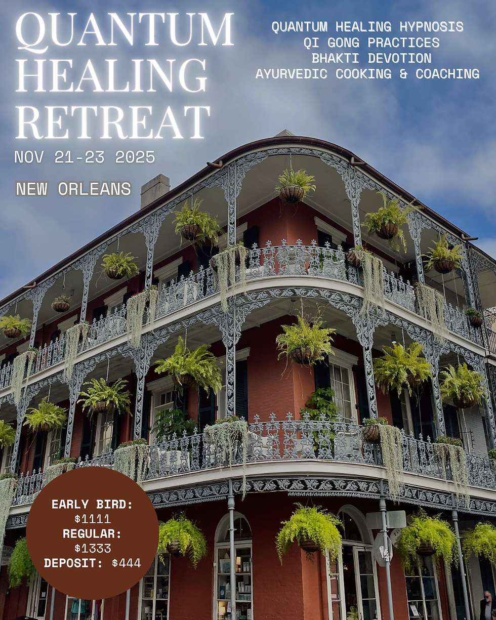Quantum Healing Retreat - New Orleans