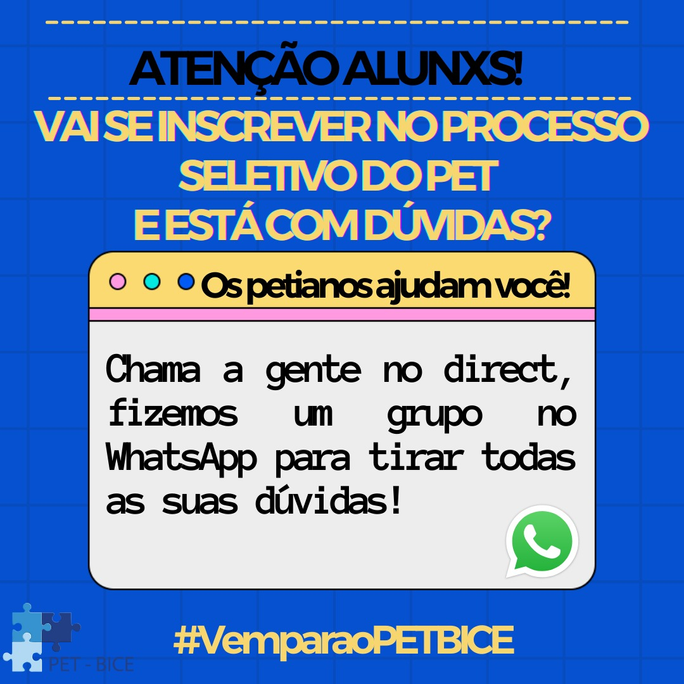 Está com dúvidas sobre o processo seletivo? Participe do nosso grupo no WhatsApp.