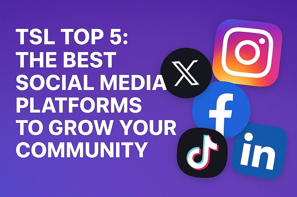Text on purple background reads: "TSL Top 5: The Best Social Media Platforms to Grow Your Community." Icons for Instagram, Facebook, TikTok, LinkedIn, and X are displayed.