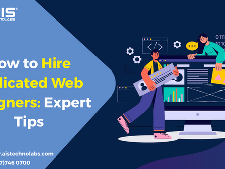 How to Hire Dedicated Web Designers: Expert Tips