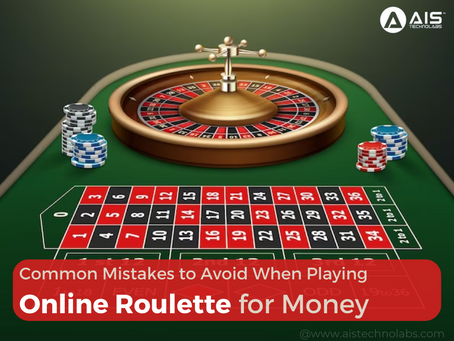 Common Mistakes to Avoid When Playing Online Roulette for Money
