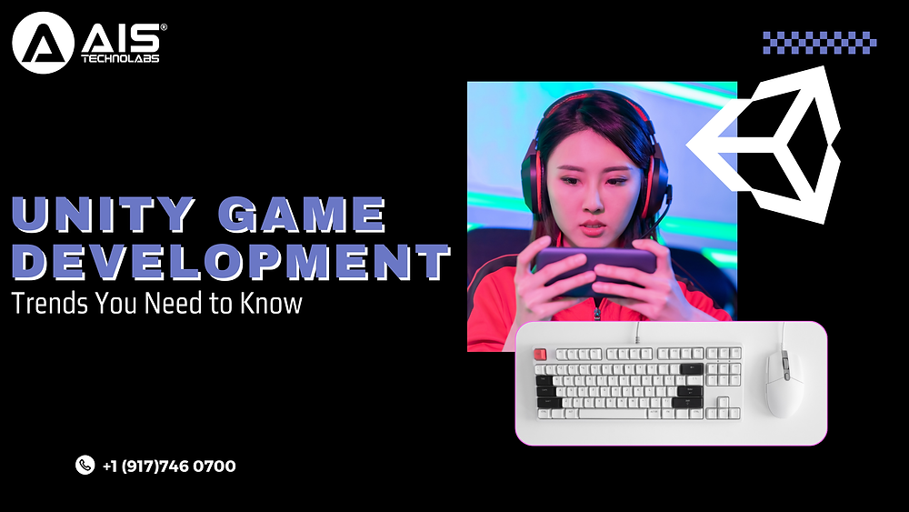 The Latest Unity Game Development Trends You Need to Know