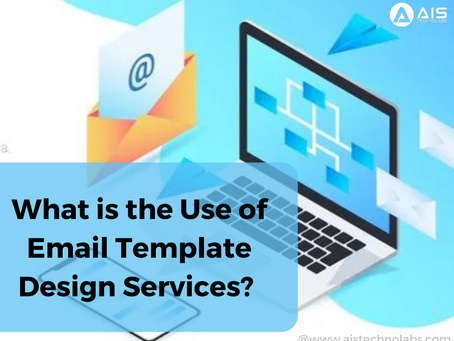 What is the Use of Email Template Design Services? 