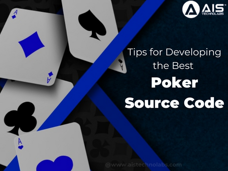 Tips for Developing the Best Poker Source Code
