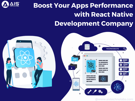 Boost Your Apps Performance with React Native Development Company
