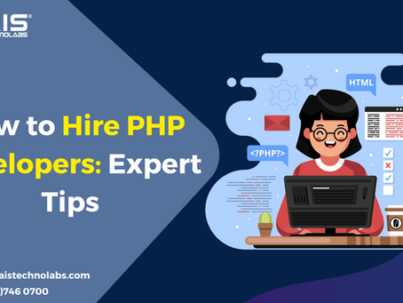 How To Hire PHP Developers: A Complete Guide