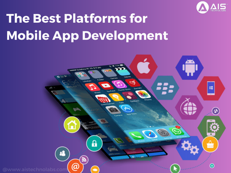 The Best Platforms for Mobile App Development