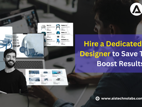 Hire a Dedicated Web Designer to Save Time & Boost Results