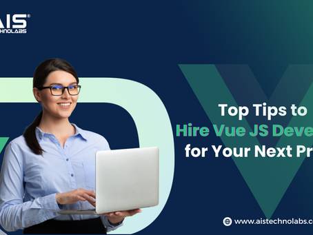Top Tips to Hire a Vue JS Developer for Your Next Project
