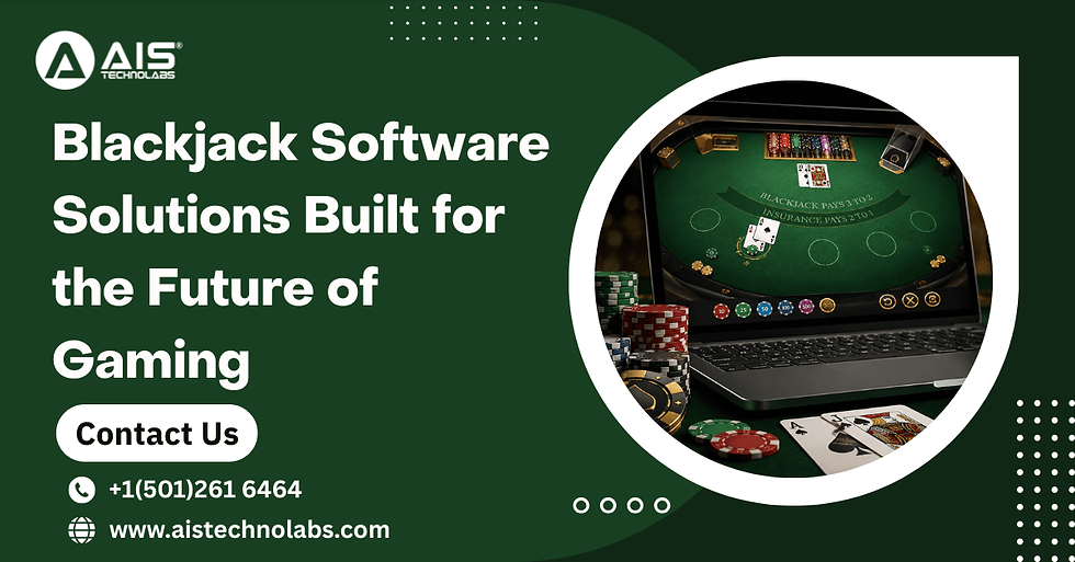 blackjack software solution built for the future of gaming