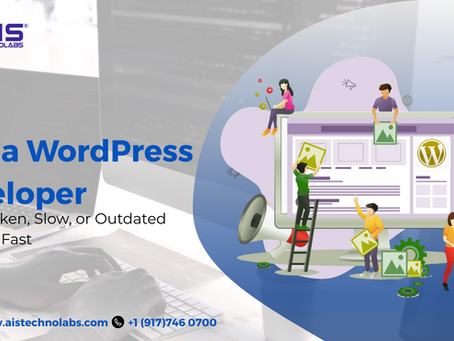 Hire a WordPress Developer to Fix Broken, Slow, or Outdated Websites Fast