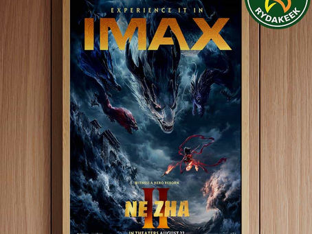 Official Poster For Ne Zha 2 — A Must-Have IMAX Collectible for Every True Fan