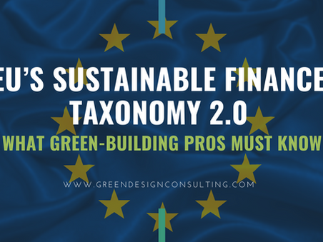 EU’s Sustainable Finance Taxonomy 2.0: What Green-Building Pros Must Know
