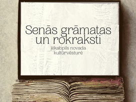 Aijas Taimiņas priekšlasījums "Senās grāmatas un raksti Jēkabpils novada kultūrvēsturē"