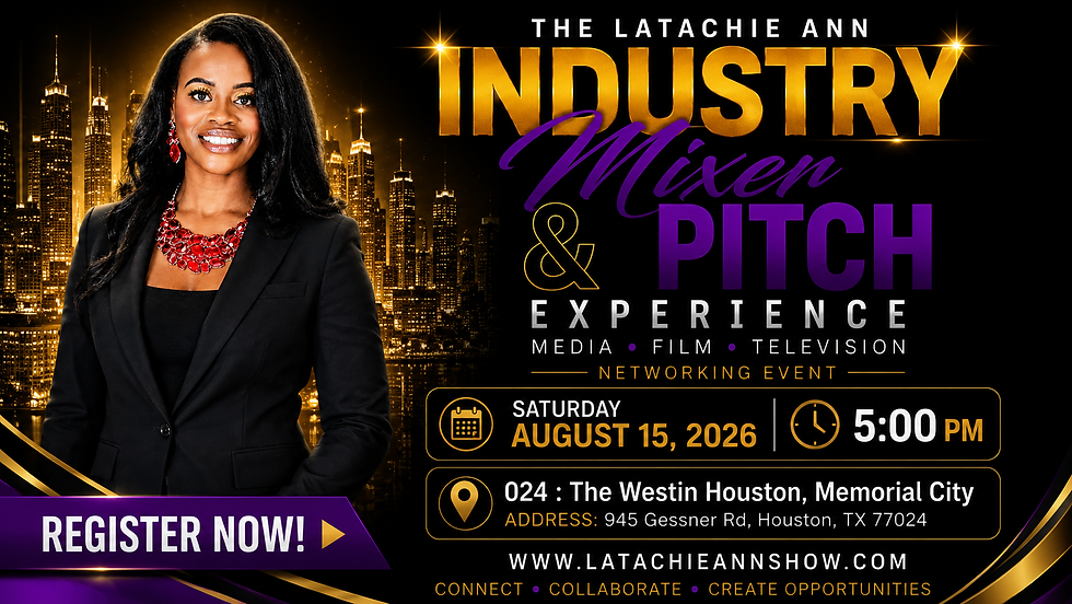 The Latachie Ann Show Industry Mixer & Pitch Experience