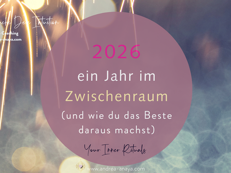 2026 – ein Jahr im Zwischenraum (und wie du das Beste daraus machst)