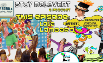 Stay Relevant-Episode 6: Lola Lombard