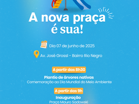 Secretarias realizam ação conjunta com inauguração de praça e plantio de árvores no bairro Rio Negro