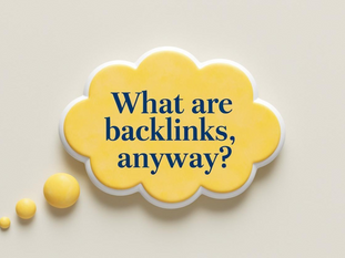 Backlinks 101: What are Backlinks and Why should you care?
