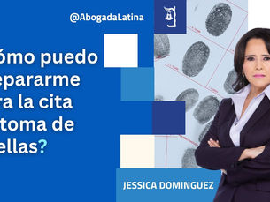 🇺🇸 ¿Cómo prepararse para la cita de huellas? – Abogada de inmigración