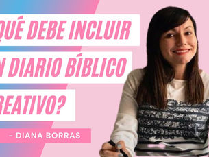 ¿Qué Debe Incluir Un Diario Bíblico Creativo? – Diana Borras