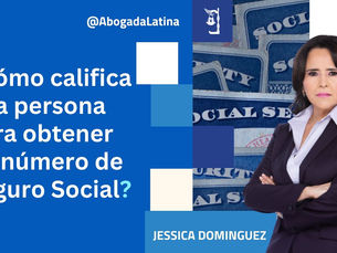 ¿Cómo una persona califica para poder obtener un número de Seguro Social?
