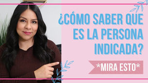 ❤️ 5 puntos para identificar si esa persona es la correcta – Diana Blanquel
