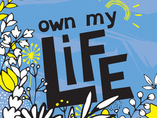 A Season of Strength; and a New Beginning with the Own My Life Podcast