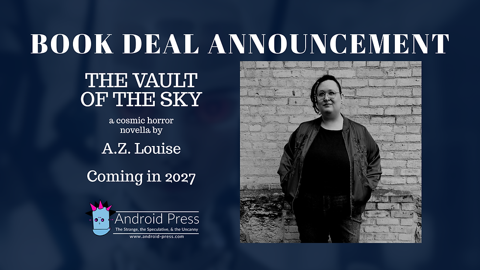 Book Deal Announcement: A.Z. Lousie Horror Novella Coming in 2027