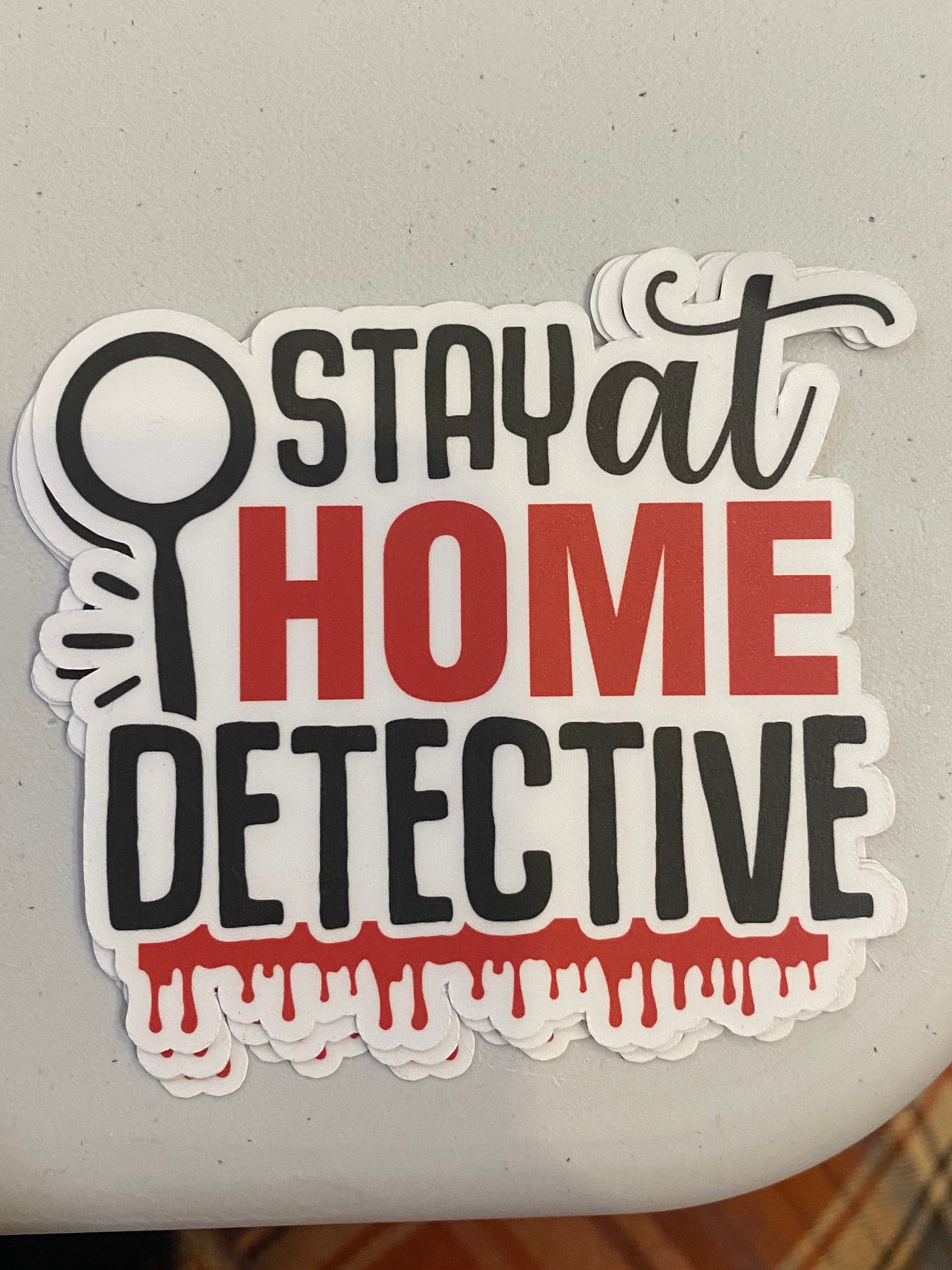 Stay At Home Detectice sticker